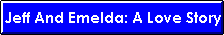Jeff & Emelda: A Love Story button