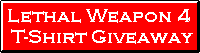 Lethal Weapon 4 T-Shirt Offer